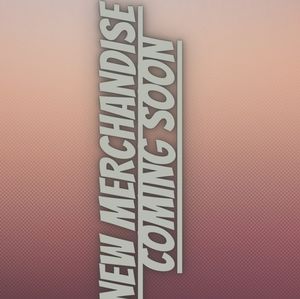 New Merchandise COMING SOON